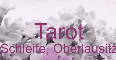Tarot Schleife, Oberlausitz | Top-Experten für Kartenlegen, Wahrsagen, Hellsehen, Zukunftsdeutung.